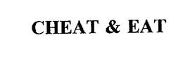 CHEAT & EAT