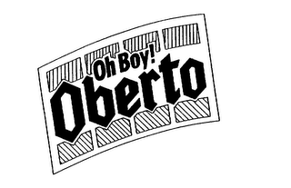 OH BOY! OBERTO