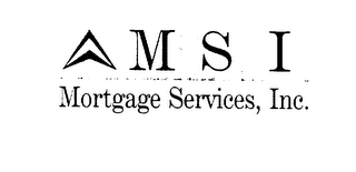 MSI MORTGAGE SERVICES, INC.