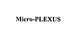 MICRO-PLEXUS