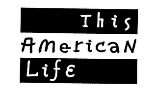 THIS AMERICAN LIFE