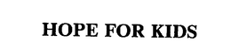 HOPE FOR KIDS
