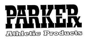 PARKER ATHLETIC PRODUCTS