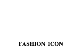 FASHION ICON