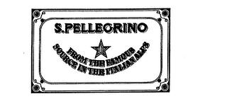 S.PELLEGRINO FROM THE FAMOUS SOURCE IN THE ITALIAN ALPS