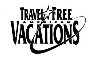 TRAVEL FREE AMERICAN VACATIONS