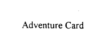 ADVENTURE CARD