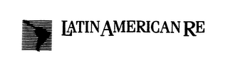 LATIN AMERICAN RE