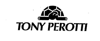 TONY PEROTTI