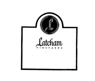 L LATCHAM VINEYARDS