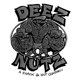 DEEZ NUTZ A SNACK & NUT COMPANY