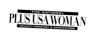 THE NATIONAL PLUS USA WOMAN BEAUTY PAGEANT & CONVENTION