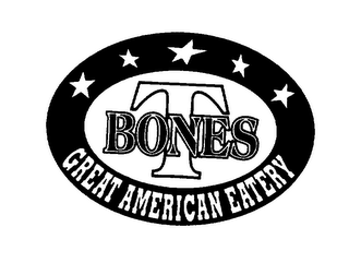 T BONES GREAT AMERICAN EATERY