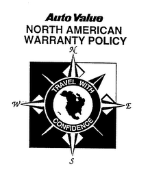 AUTO VALUE NORTH AMERICAN WARRANTY POLICY TRAVEL WITH CONFIDENCE N E S W