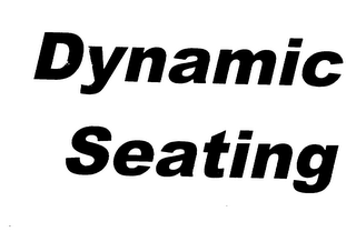 DYNAMIC SEATING