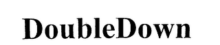 DOUBLEDOWN