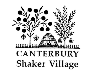 CANTERBURY SHAKER VILLAGE