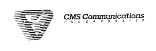 CMS COMMUNICATIONS INCORPORATED