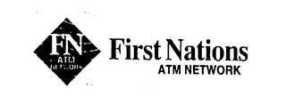 FN ATM NETWORK FIRST NATIONS ATM NETWORK