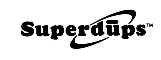 SUPERDUPS