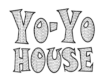 YO-Y0 HOUSE