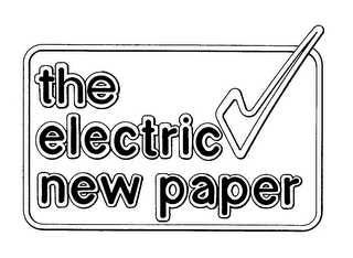 THE ELECTRIC NEW PAPER