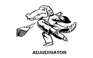 ADJUDIGATOR