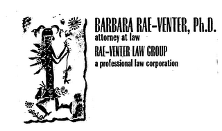 BARBARA RAE-VENTER, PH.D. ATTORYNEY AT LAW RAE-VENTER LAW GROUP A PROFESSIONAL LAW CORPORATION