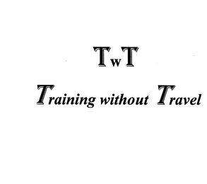 TWT TRAINING WITHOUT TRAVEL