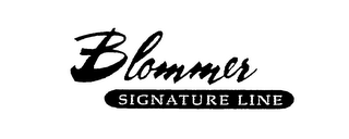 BLOMMER SIGNATURE LINE