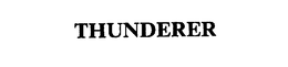 THUNDERER