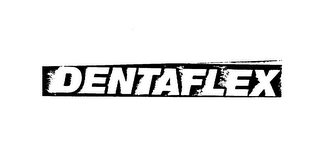 DENTAFLEX