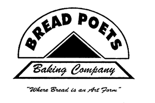 BREAD POETS BAKING COMPANY "WHERE BREADIS AN ART FORM"