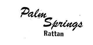 PALM SPRINGS RATTAN