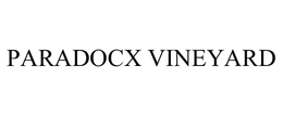 PARADOCX VINEYARD, LLC