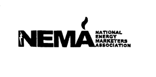 NEMA NATIONAL ENERGY MARKETERS ASSOCIATION