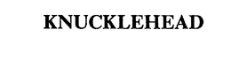 KNUCKLEHEAD