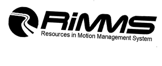 RIMMS RESOURCES IN MOTION MANAGEMENT SYSTEM