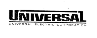 UNIVERSAL UNIVERSAL ELECTRIC CORPORATION