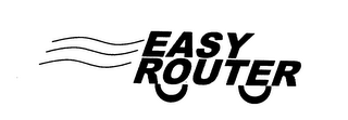 EASY ROUTER