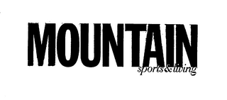 MOUNTAIN SPORTS & LIVING