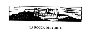 LA ROCCA DEL FORTE