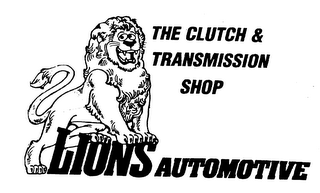 LIONS AUTOMOTIVE THE CLUTCH & TRANSMISSION SHOP