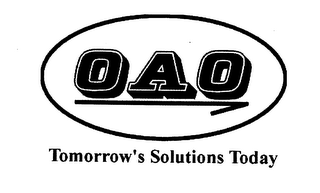 OAO TOMORROW'S SOLUTIONS TODAY