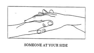 SOMEONE AT YOUR SIDE