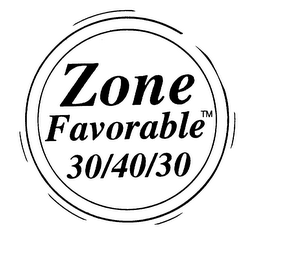 ZONE FAVORABLE 30/40/30