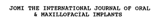 JOMI THE INTERNATIONAL JOURNAL OF ORAL & MAXILLOFACIAL IMPLANTS