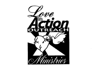 LOVE IN ACTION OUTREACH MINISTRIES