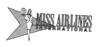 MISS AIRLINES INTERNATIONAL