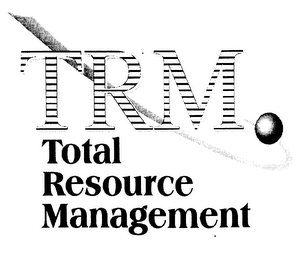 TRM TOTAL RESOURCE MANAGEMENT